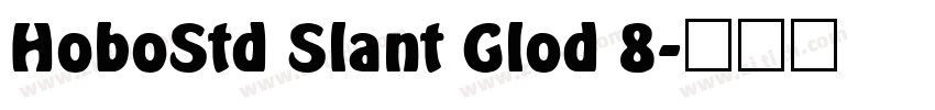 HoboStd Slant Glod 8字体转换